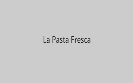 La Pasta Fresca